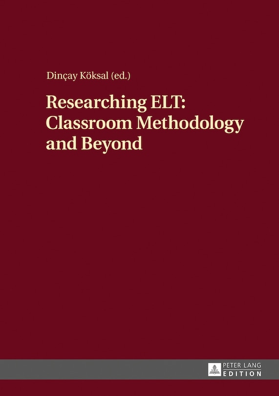 Front cover_Researching ELT: Classroom Methodology and Beyond