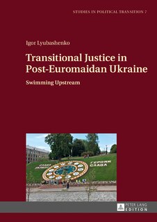 Couverture_Transitional Justice in Post-Euromaidan Ukraine