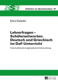 Front cover_Lehrerfragen - Schuelerantworten. Deutsch und Griechisch im DaF-Unterricht