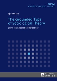 Front cover_The Grounded Type of Sociological Theory