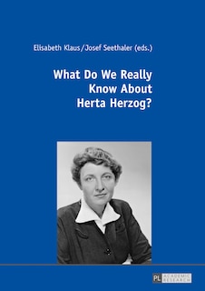 Couverture_What Do We Really Know About Herta Herzog?
