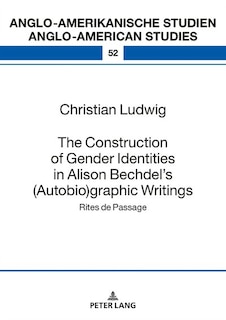 Front cover_The Construction of Gender Identities in Alison Bechdel's (Autobio)graphic Writings