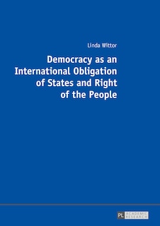 Couverture_Democracy as an International Obligation of States and Right of the People