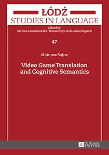 Front cover_Video Game Translation and Cognitive Semantics