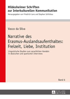 Front cover_Narrative des Erasmus-Auslandsaufenthaltes: Freizeit, Liebe, Institution