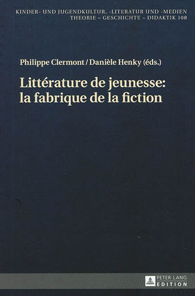 Front cover_Litt�rature de jeunesse : la fabrique de la fiction