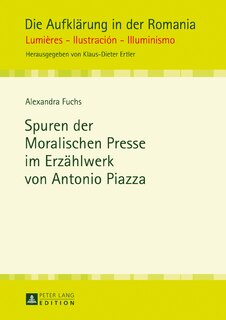 Couverture_Spuren der Moralischen Presse im Erzaehlwerk von Antonio Piazza