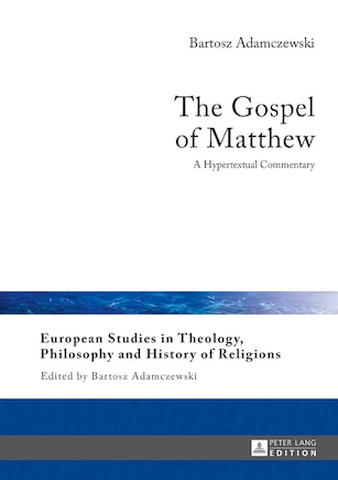 The Gospel of Matthew: A Hypertextual Commentary