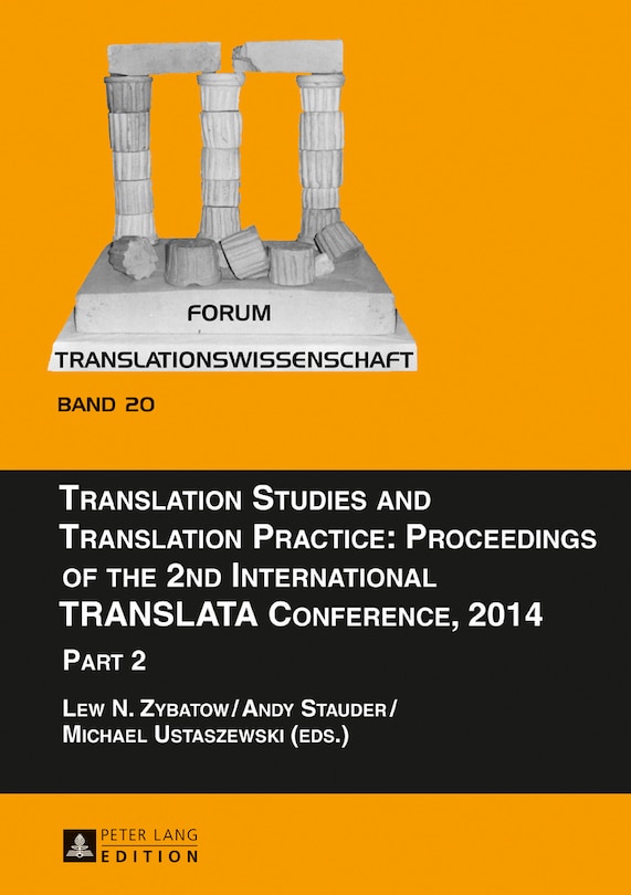 Couverture_Translation Studies and Translation Practice: Proceedings of the 2nd International TRANSLATA Conference, 2014