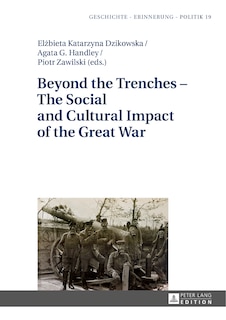 Couverture_Beyond the Trenches - The Social and Cultural Impact of the Great War