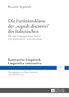 Front cover_Die Funktionsklasse der �segnali discorsivi� des Italienischen