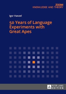 Couverture_50 Years of Language Experiments with Great Apes