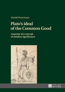Front cover_Plato's ideal of the Common Good