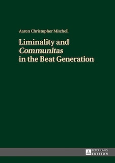 Couverture_Liminality and �Communitas� in the Beat Generation