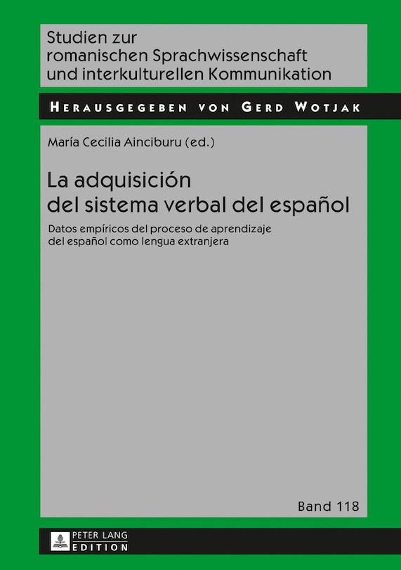 La adquisición del sistema verbal del español: Datos empíricos del proceso de aprendizaje del español como lengua extranjera