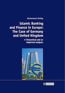 Couverture_Islamic Banking and Finance in Europe: The Case of Germany and United Kingdom