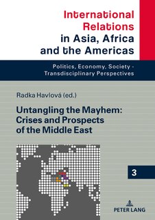 Couverture_Untangling the Mayhem: Crises and Prospects of the Middle East