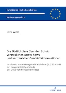 Couverture_Die EU-Richtlinie ueber den Schutz vertraulichen Know-hows und vertraulicher Geschaeftsinformationen