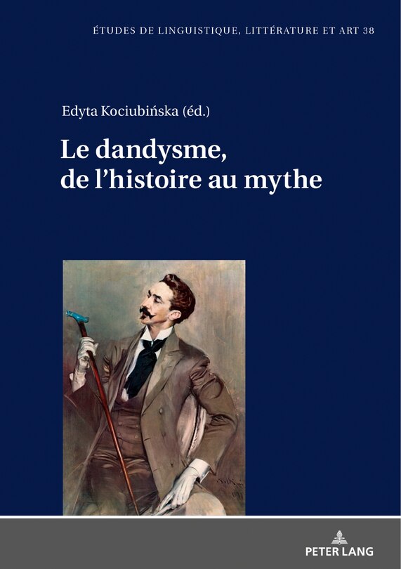 Front cover_Le Dandysme, De L'histoire Au Mythe