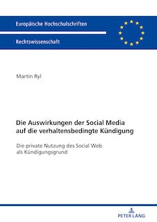 Front cover_Die Auswirkungen der Social Media auf die verhaltensbedingte Kuendigung