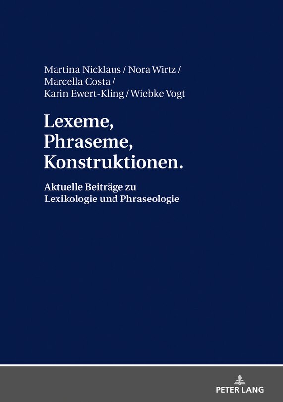 Front cover_Lexeme, Phraseme, Konstruktionen: Aktuelle Beitraege zu Lexikologie und Phraseologie