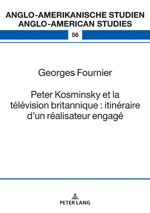 Couverture_Peter Kosminsky et la télévision britannique : itinéraire d'un réalisateur engagé