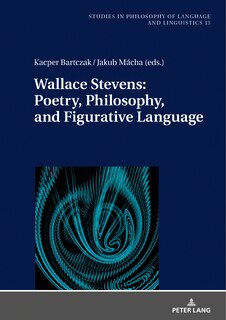 Front cover_Wallace Stevens: Poetry, Philosophy, and Figurative Language