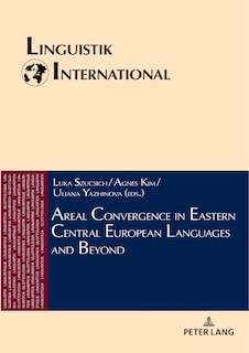 Front cover_Areal Convergence In Eastern Central European Languages And Beyond