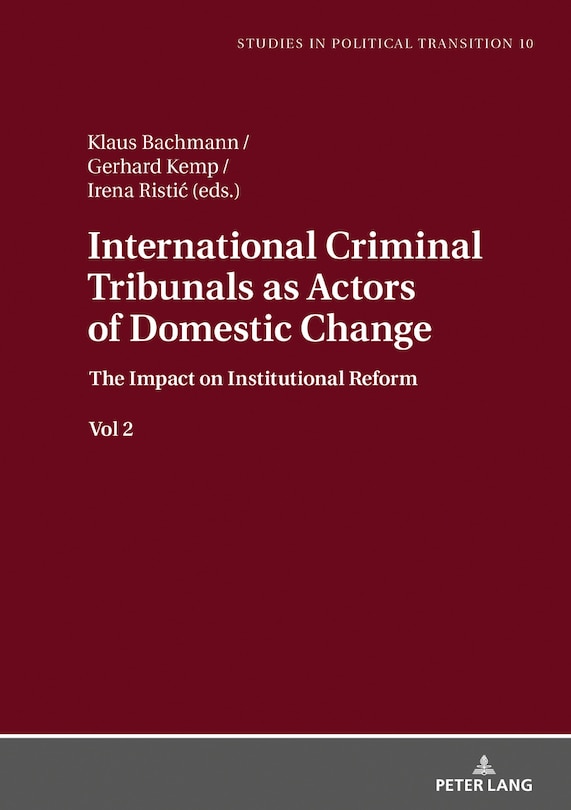 Front cover_International Criminal Tribunals as Actors of Domestic Change.