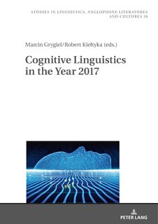 Couverture_Cognitive Linguistics In The Year 2017