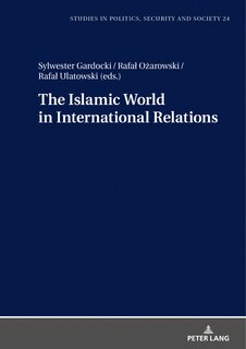 Couverture_The Islamic World In International Relations