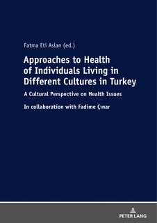 Couverture_Approaches To Health Of Individuals Living In Different Cultures In Turkey