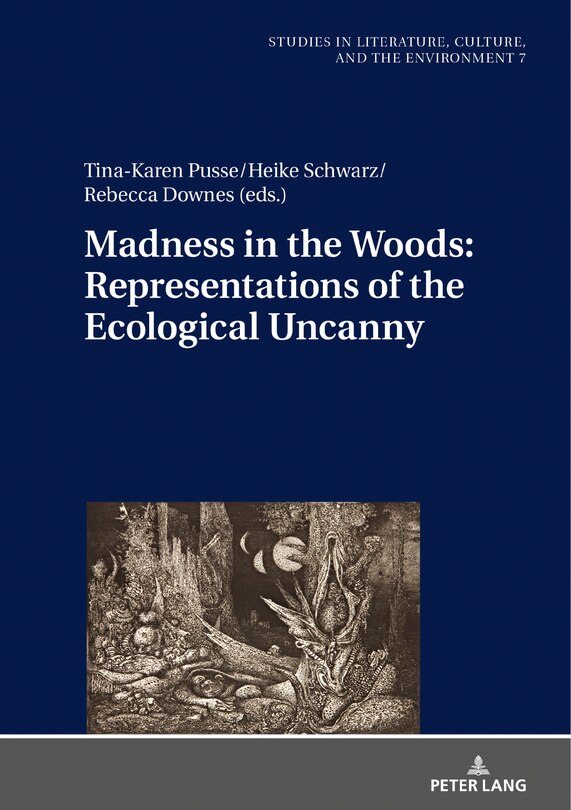 Couverture_Madness In The Woods: Representations Of The Ecological Uncanny
