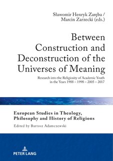 Front cover_Between Construction And Deconstruction Of The Universes Of Meaning