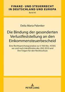 Couverture_Die Bindung der gesonderten Verlustfeststellung an den Einkommensteuerbescheid