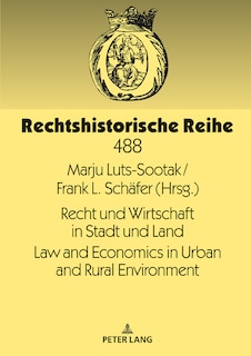 Front cover_Recht und Wirtschaft in Stadt und Land Law and Economics in Urban and Rural Environment