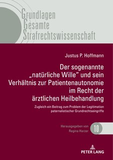 Front cover_Der sogenannte „natuerliche Wille und sein Verhaeltnis zur Patientenautonomie im Recht der aerztlichen Heilbehandlung