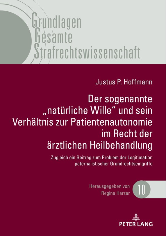 Front cover_Der sogenannte „natuerliche Wille und sein Verhaeltnis zur Patientenautonomie im Recht der aerztlichen Heilbehandlung