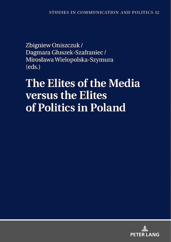 Couverture_The Elites Of The Media Versus The Elites Of Politics In Poland
