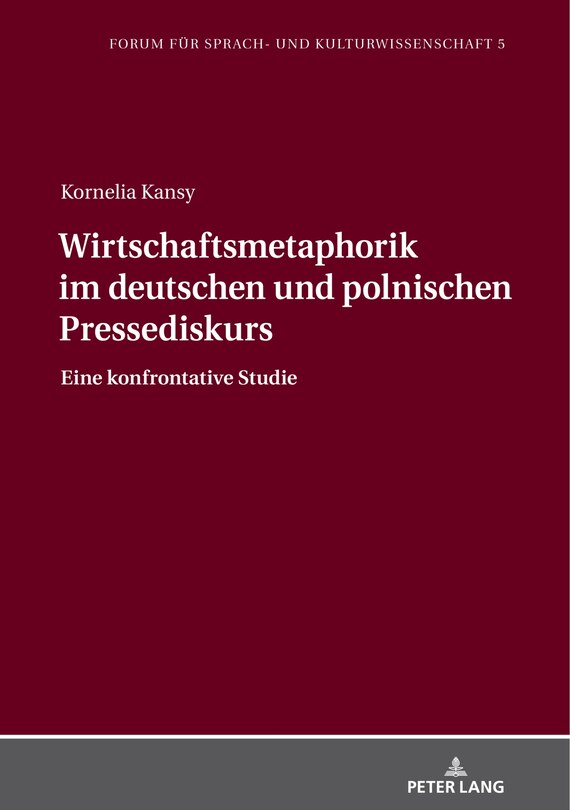 Front cover_Wirtschaftsmetaphorik Im Deutschen Und Polnischen Pressediskurs