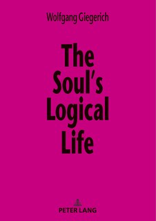 Front cover_The Soul's Logical Life