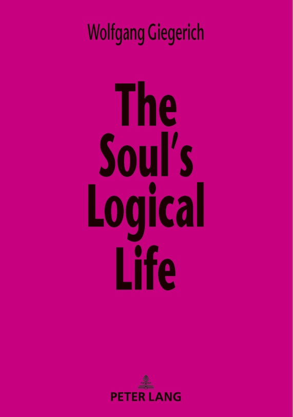 Front cover_The Soul's Logical Life
