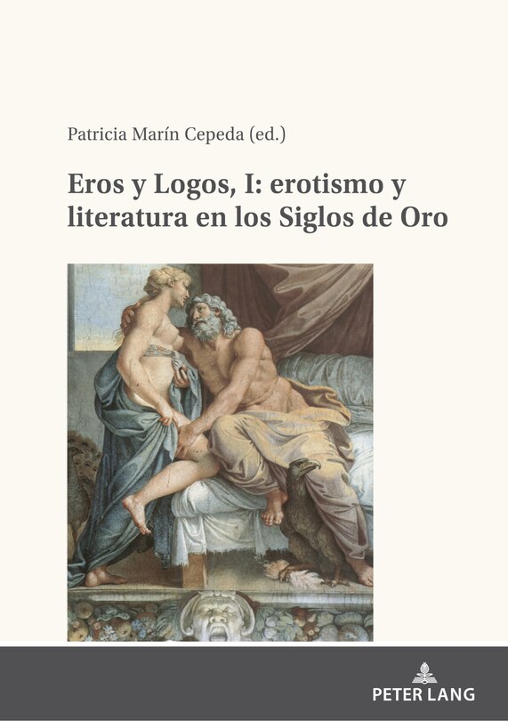 Couverture_Eros y Logos, I: erotismo y literatura en los Siglos de Oro