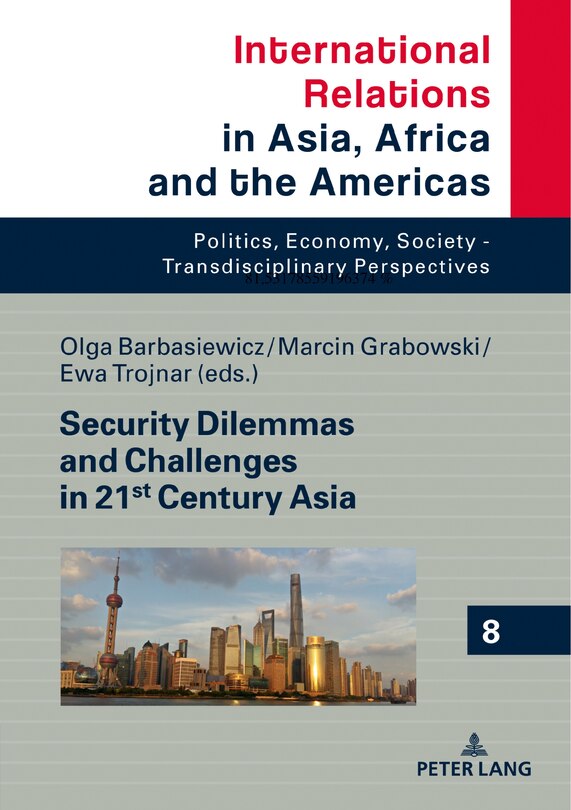 Front cover_Security Dilemmas And Challenges In 21st Century Asia