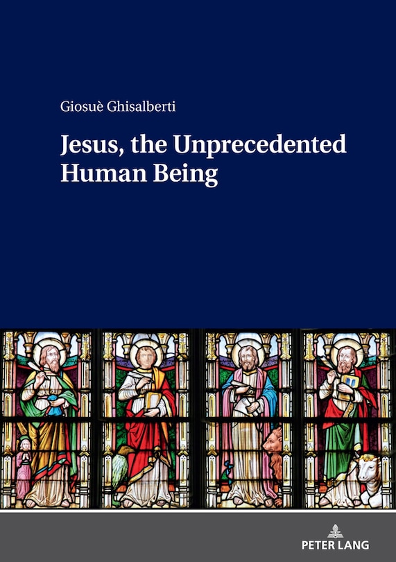 Front cover_Jesus, The Unprecedented Human Being