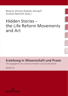 Front cover_Hidden Stories - The Life Reform Movements And Art