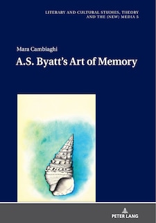 Front cover_A.s. Byatt's Art Of Memory