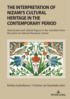 Couverture_The Interpretation Of Nizami's Cultural Heritage In The Contemporary Period