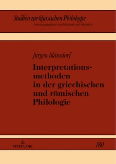 Couverture_Interpretationsmethoden In Der Griechischen Und Roemischen Philologie