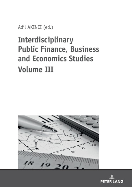 Couverture_Interdisciplinary Public Finance, Business And Economics Studies Volume Iii